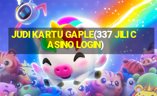 JUDI KARTU GAPLE(337 JILI CASINO LOGIN)