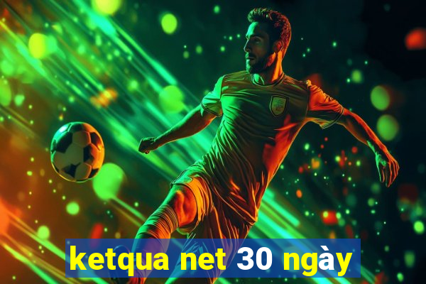 ketqua net 30 ngày