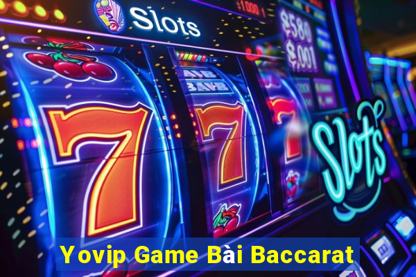 Yovip Game Bài Baccarat