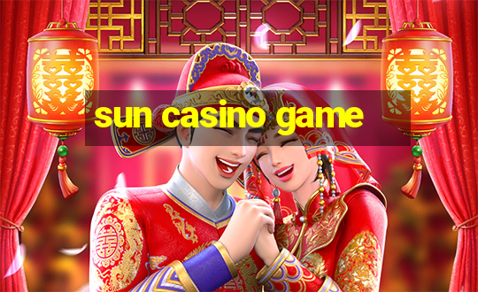 sun casino game