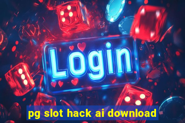 pg slot hack ai download