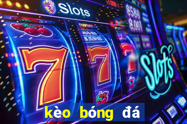 kèo bóng đá nam mỹ hôm nay