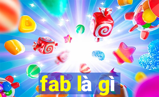 fab là gì