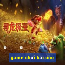 game choi bai uno