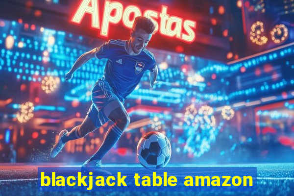 blackjack table amazon