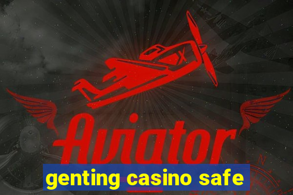 genting casino safe