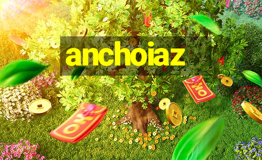 anchoiaz