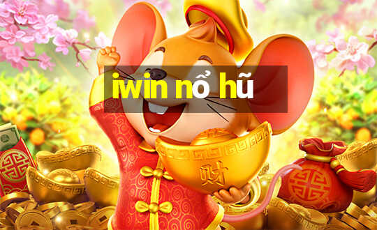 iwin nổ hũ