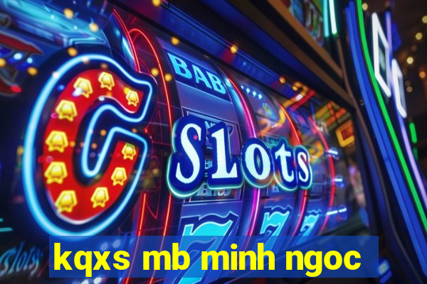 kqxs mb minh ngoc