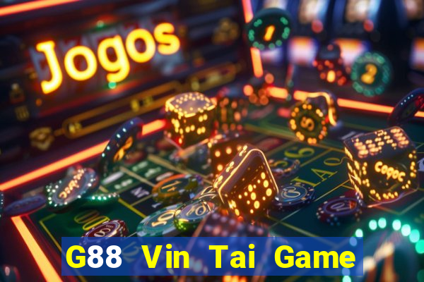 G88 Vin Tai Game Bài Đổi Thưởng Uy Tín