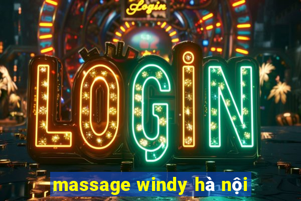 massage windy hà nội