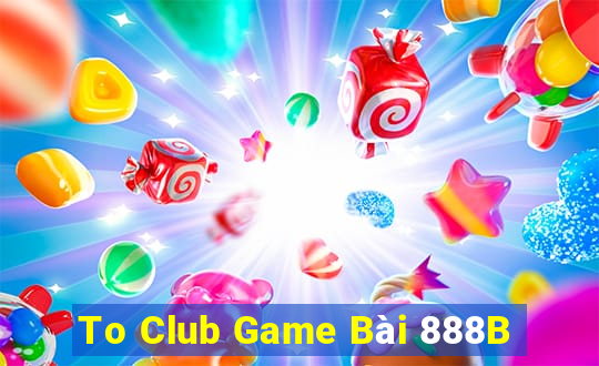 To Club Game Bài 888B