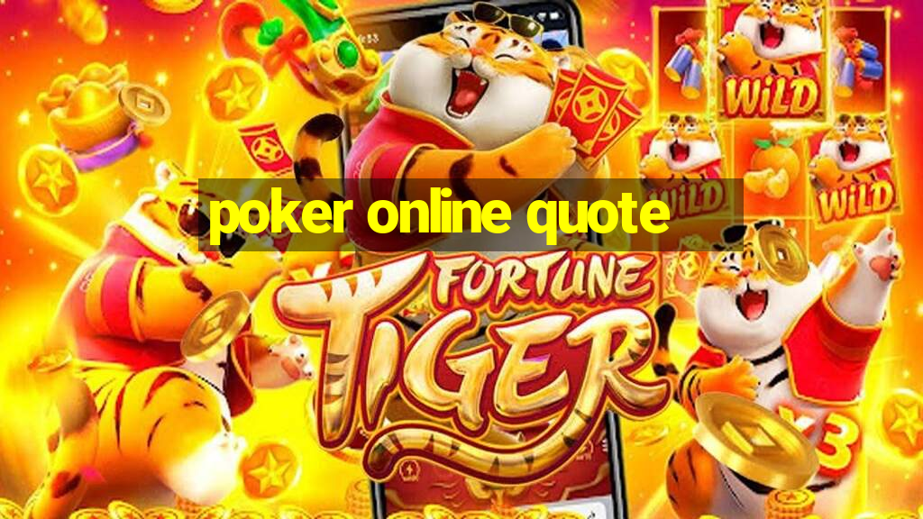 poker online quote