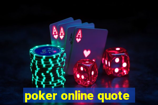 poker online quote