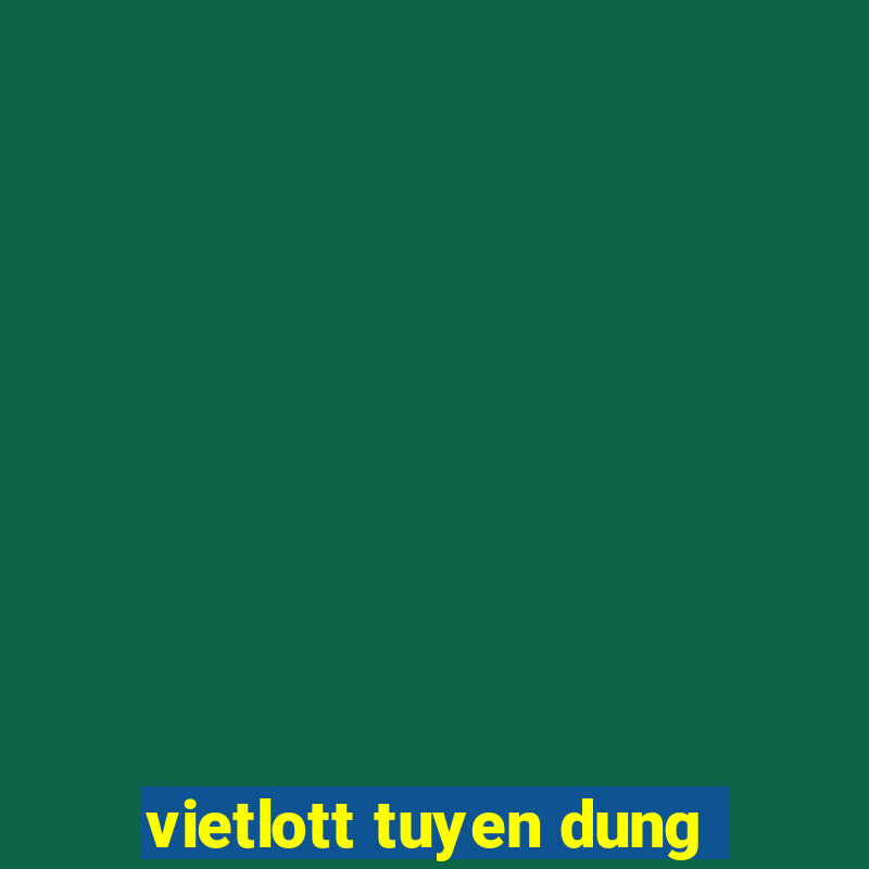 vietlott tuyen dung