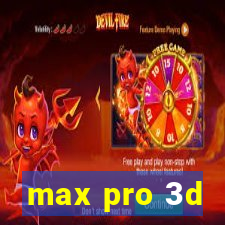 max pro 3d