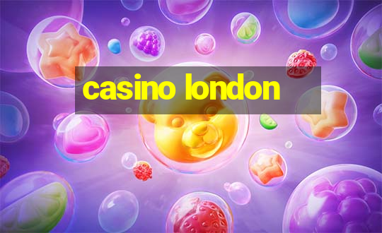 casino london