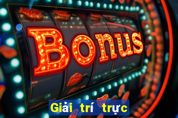 Giải trí trực tuyến BBIN