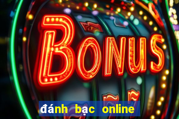 đánh bạc online kiếm tiền