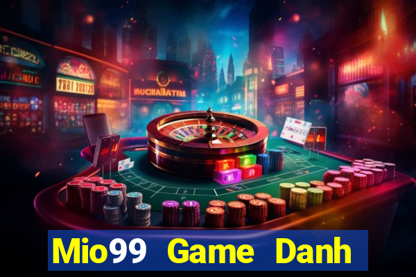 Mio99 Game Danh Bai 3C