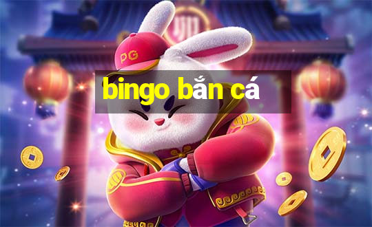 bingo bắn cá