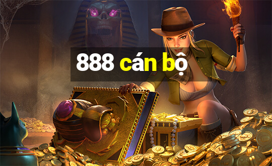 888 cán bộ