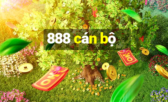 888 cán bộ