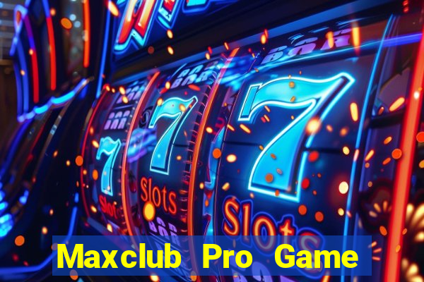 Maxclub Pro Game Bài Fa88 Apk