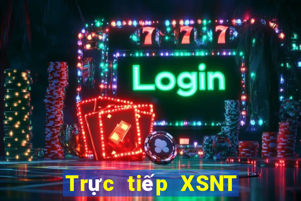 Trực tiếp XSNT ngày thứ năm