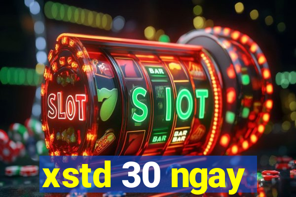 xstd 30 ngay