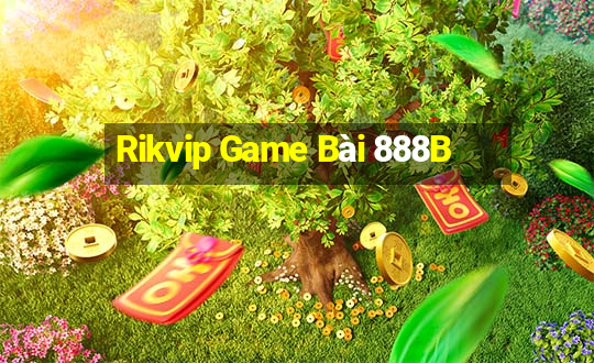 Rikvip Game Bài 888B