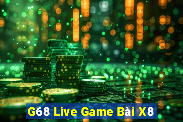 G68 Live Game Bài X8