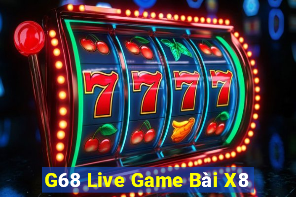 G68 Live Game Bài X8