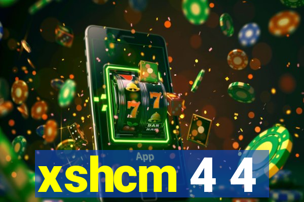 xshcm 4 4