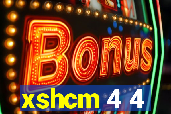 xshcm 4 4