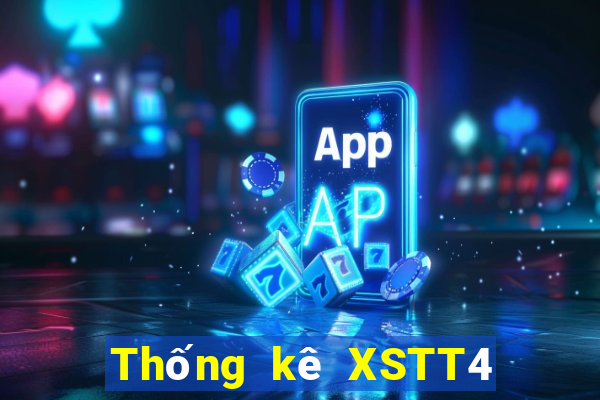 Thống kê XSTT4 ngày 2