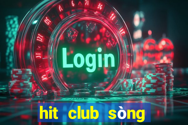 hit club sòng bài trực tuyến