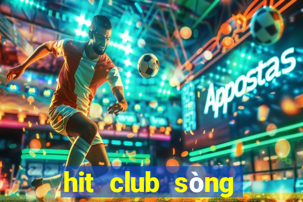 hit club sòng bài trực tuyến