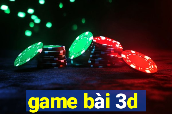 game bai 3d