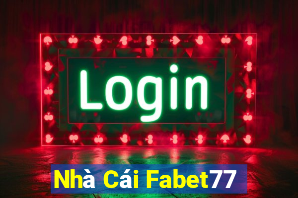 Nhà Cái Fabet77