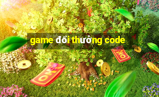 game đổi thưởng code