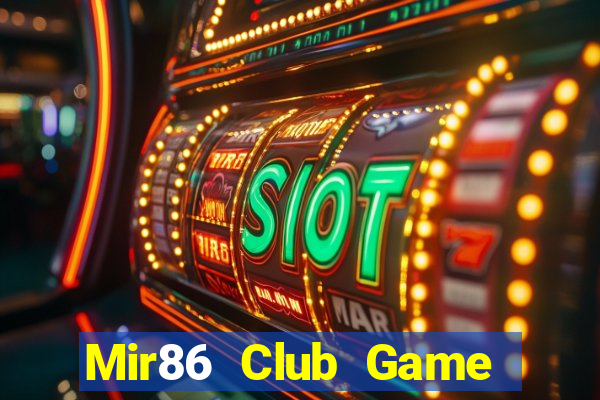 Mir86 Club Game The Bài Hack