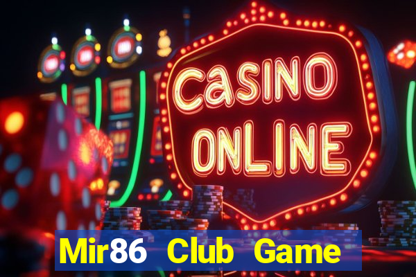 Mir86 Club Game The Bài Hack