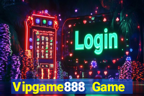 Vipgame888 Game Bài Trên Máy Tính