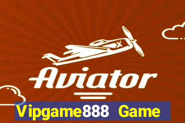 Vipgame888 Game Bài Trên Máy Tính