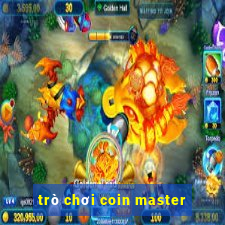 trò chơi coin master