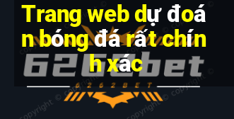 Trang web dự đoán bóng đá rất chính xác