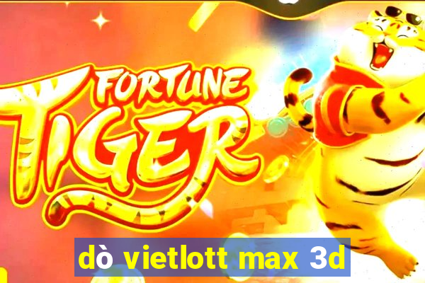 dò vietlott max 3d