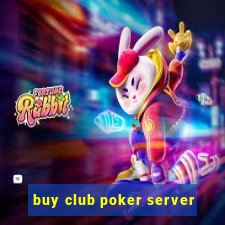 buy club poker server