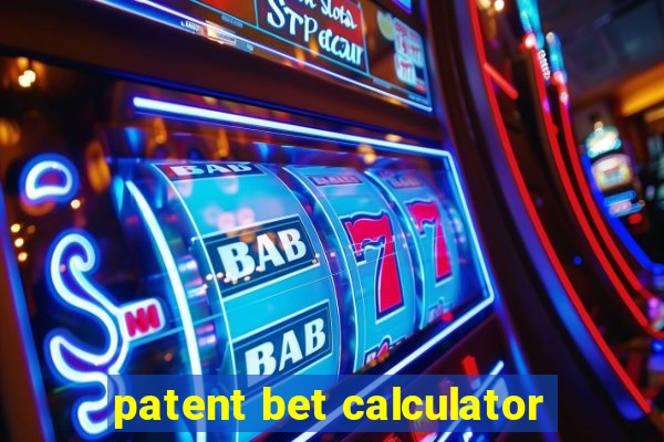 patent bet calculator